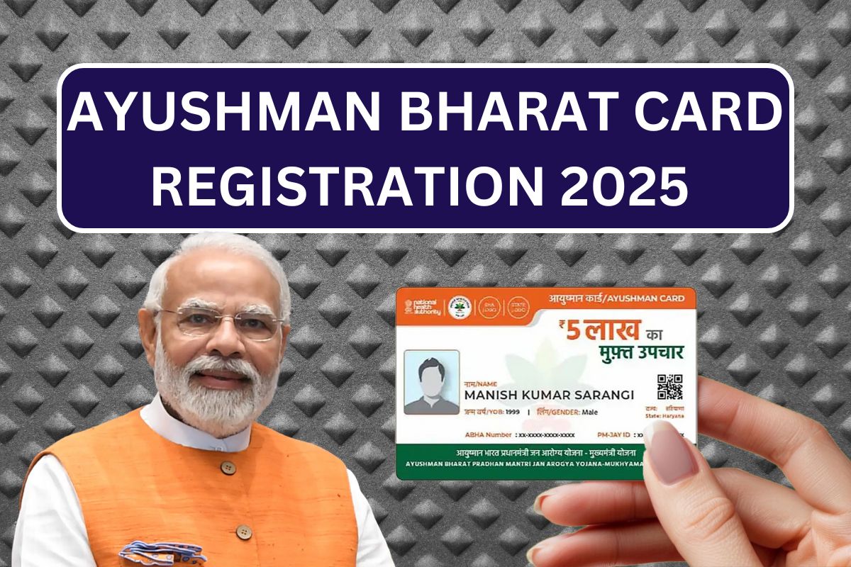 Ayushman Bharat Card Registration 2025 - Apply Online